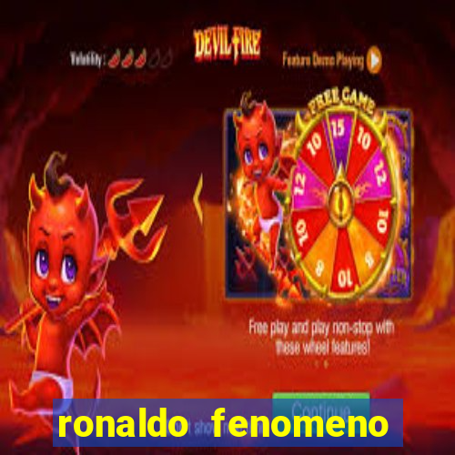 ronaldo fenomeno primeiro time